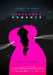 Cyberpunk Romance movie poster