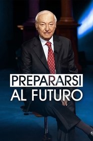 Prepararsi al futuro tv show poster