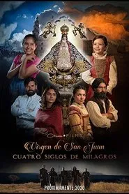 Our Lady of San Juan, Four Centuries of Miracles movie poster