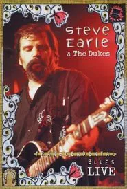 Steve Earle Transcendental Blues Live movie poster