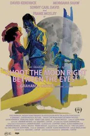 Poster do filme Shoot the Moon Right Between the Eyes