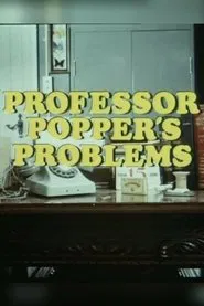 Professor Popper's Problems movie poster