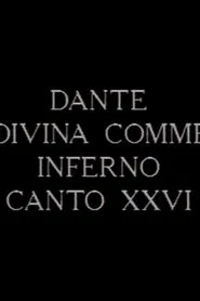 Canto XXVI dell’Inferno della Divina Commedia di Dante movie poster
