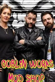 Goblin Works Mod Shop tv show poster