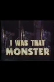 I Was That Monster movie poster