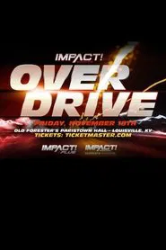 IMPACT Wrestling: Over Drive 2022 movie poster