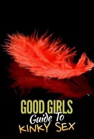 Poster da série Good Girls' Guide to Kinky Sex