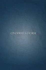 Cinderella Horse movie poster