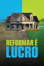Poster da série Reforma é Lucro