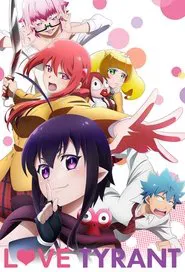 Love Tyrant tv show poster
