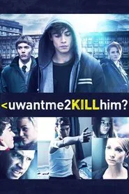 uwantme2killhim? movie poster
