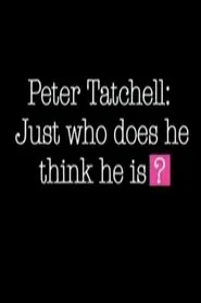Poster do filme Peter Tatchell: Just Who Does He Think He Is?