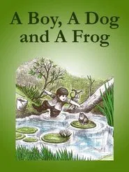 A Boy, a Dog, and a Frog movie poster