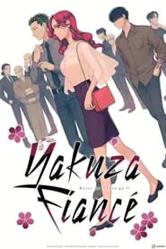 Yakuza Fiancé: Raise wa Tanin ga Ii tv show poster