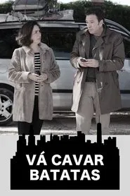 Vá Cavar Batatas movie poster