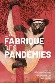 La fabrique des pandémies movie poster