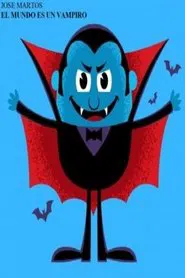 El mundo es un vampiro movie poster