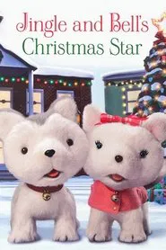 Jingle & Bell's Christmas Star movie poster