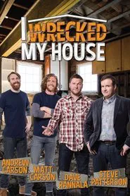 I Wrecked My House tv show poster
