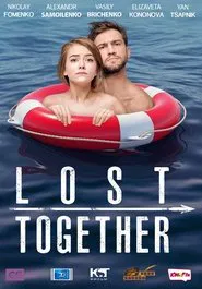 Lost Together movie poster
