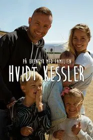 På eventyr med familien Hvidt Kessler tv show poster