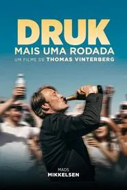 Poster do filme Druk: Mais uma Rodada