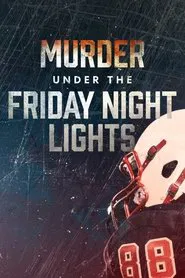 Murder Under the Friday Night Lights tv show poster