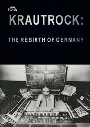 Krautrock: The Rebirth of Germany movie poster