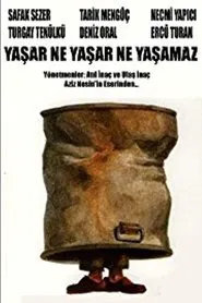 Yaşar Ne Yaşar Ne Yaşamaz movie poster