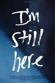 I'm Still Here movie poster