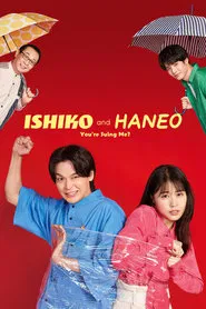 ISHIKO and HANEO: You're Suing Me? tv show poster