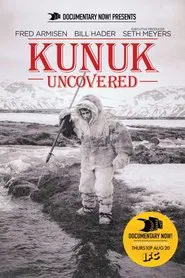Kunuk Uncovered movie poster