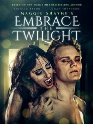 Maggie Shayne's Embrace the Twilight movie poster