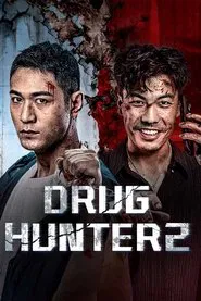 Drug Hunter 2 movie poster