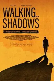 Poster do filme Walking with Shadows