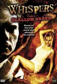 Poster do filme Whispers from a Shallow Grave