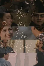Poster do filme Miss You Like Crazy