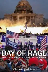Day of Rage: How Trump Supporters Took the U.S. Capitol movie poster