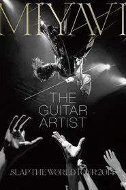Poster do filme MIYAVI - SLAP THE WORLD TOUR FINAL 2014 AT ZEPP DIVERCITY,  TOKYO, JAPAN