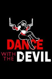 Dance with the Devil movie poster