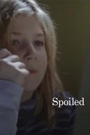 Spoiled movie poster