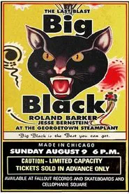 Big Black - The Last Blast movie poster