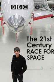 Poster do filme The 21st Century Race For Space