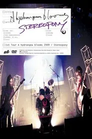 Poster do filme Stereopony 1st Tour A hydrangea blooms 2009
