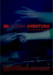 My last adventure movie poster