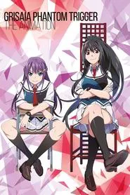 Grisaia: Phantom Trigger The Animation movie poster