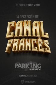 Historic Parking 1: The Deception of the French Channel tv show poster