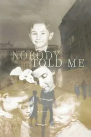 Nobody Told Me movie poster