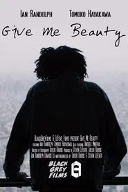 Give Me Beauty movie poster