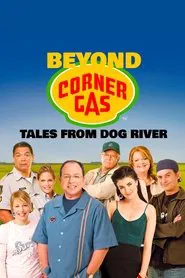 Beyond Corner Gas: Tales from Dog River movie poster